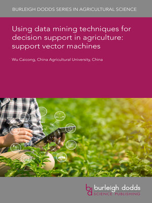cover image of Using data mining techniques for decision support in agriculture